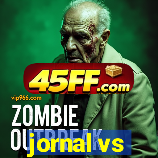 jornal vs